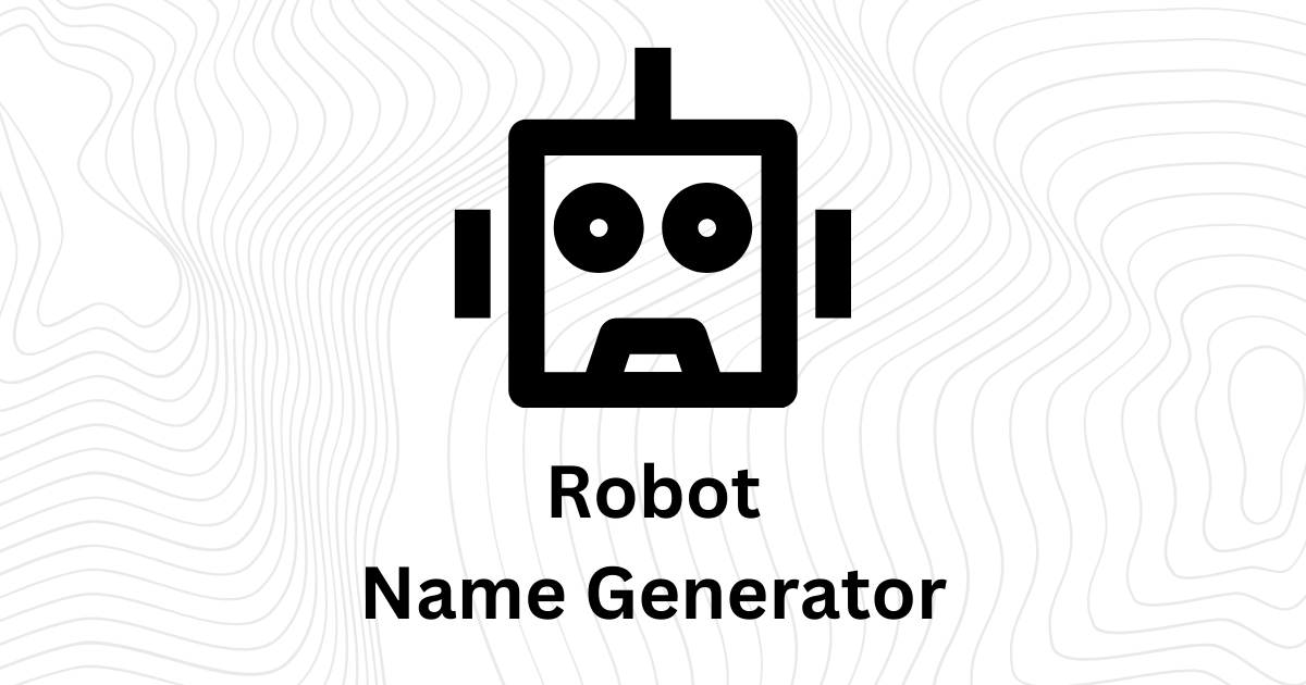 Robot Name Generator