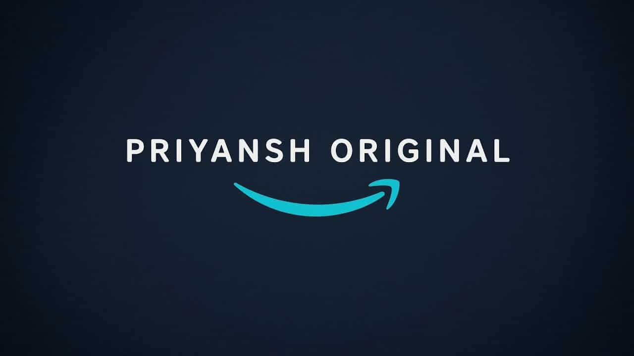 Amazon Prime Originals Priyansh Animations